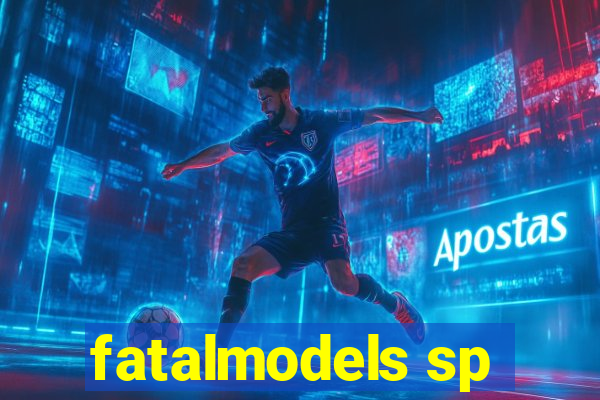 fatalmodels sp